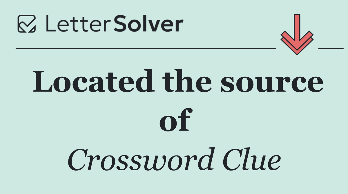 Located the source of