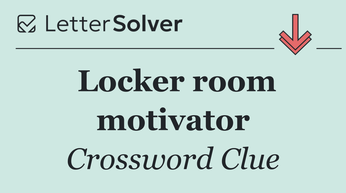 Locker room motivator