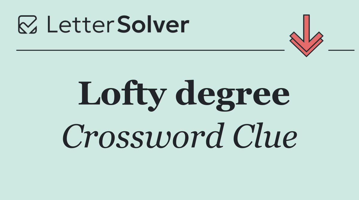 Lofty degree