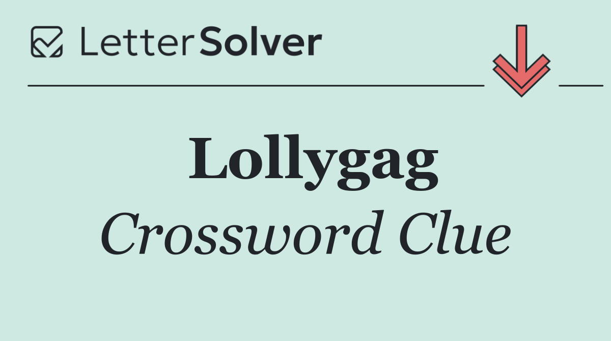 Lollygag