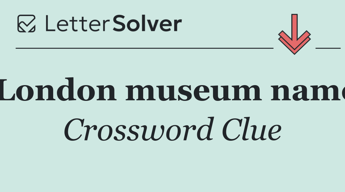 London museum name
