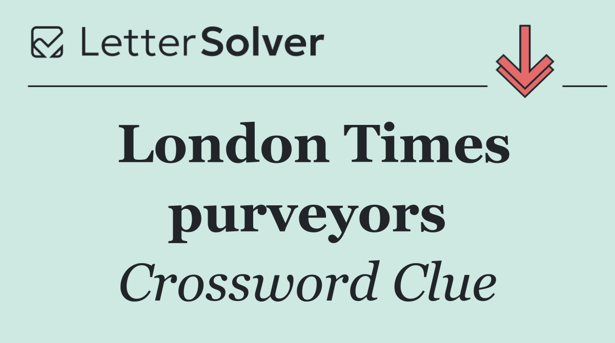 London Times purveyors