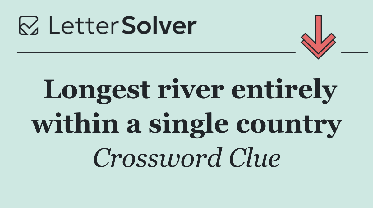 Longest river entirely within a single country