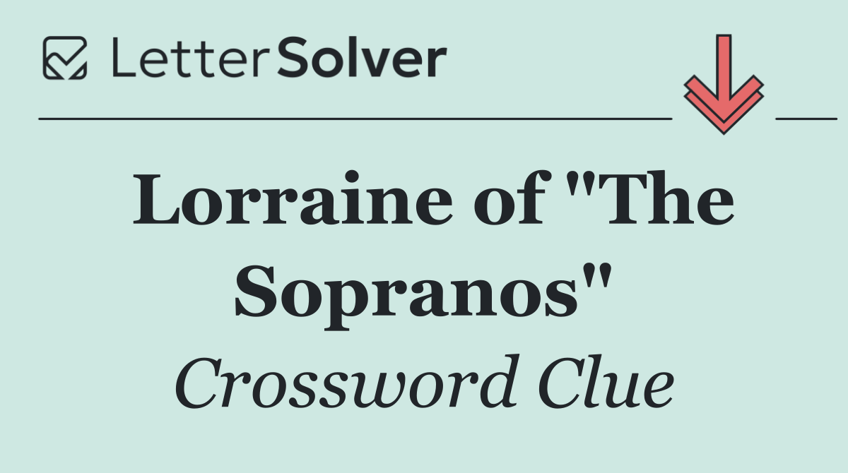 Lorraine of "The Sopranos"