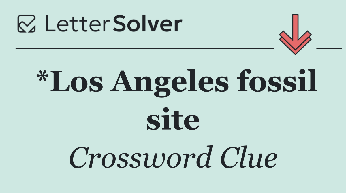 *Los Angeles fossil site