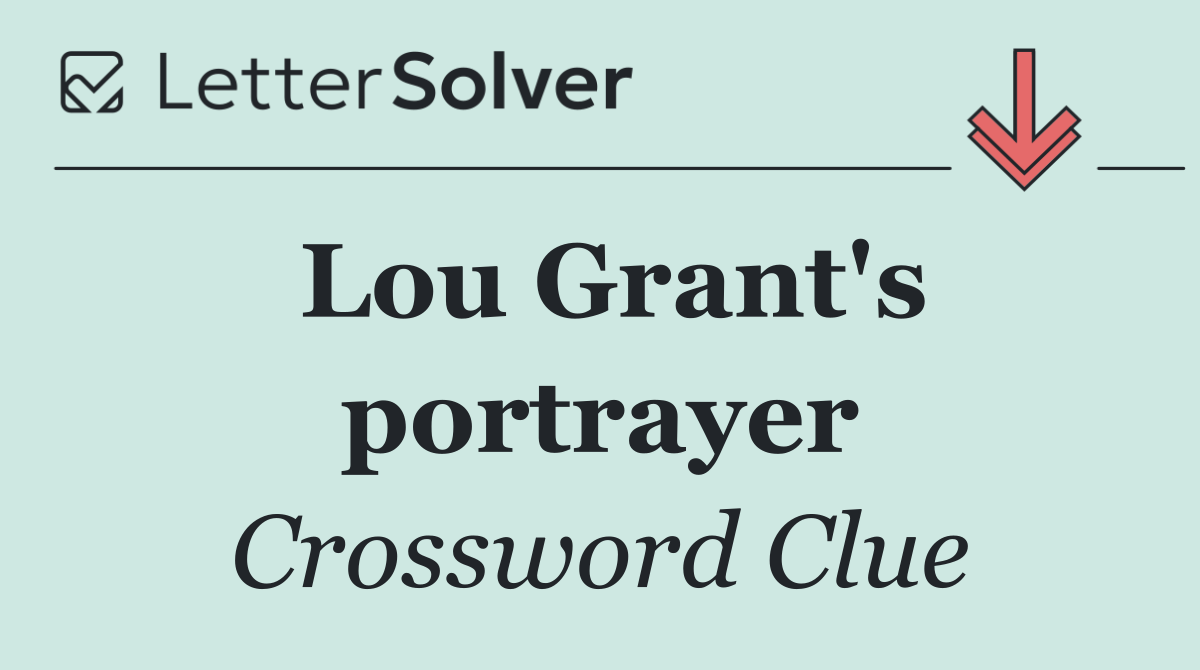 Lou Grant's portrayer