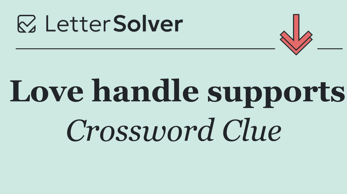 Love handle supports