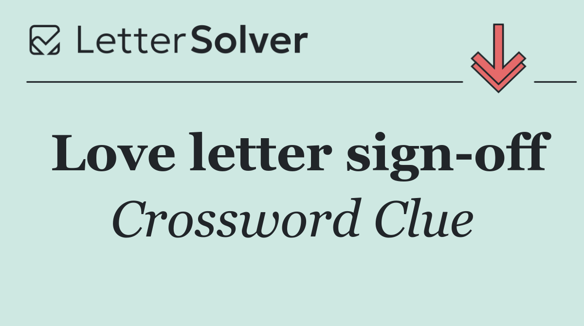 Love letter sign off