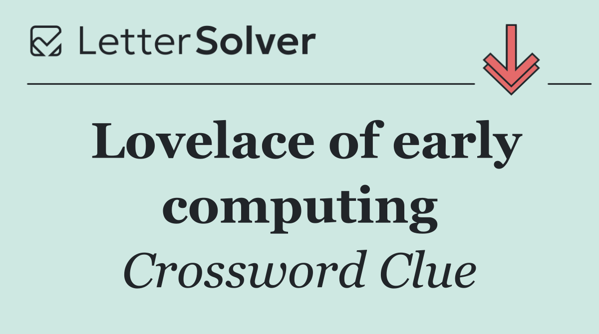 Lovelace of early computing