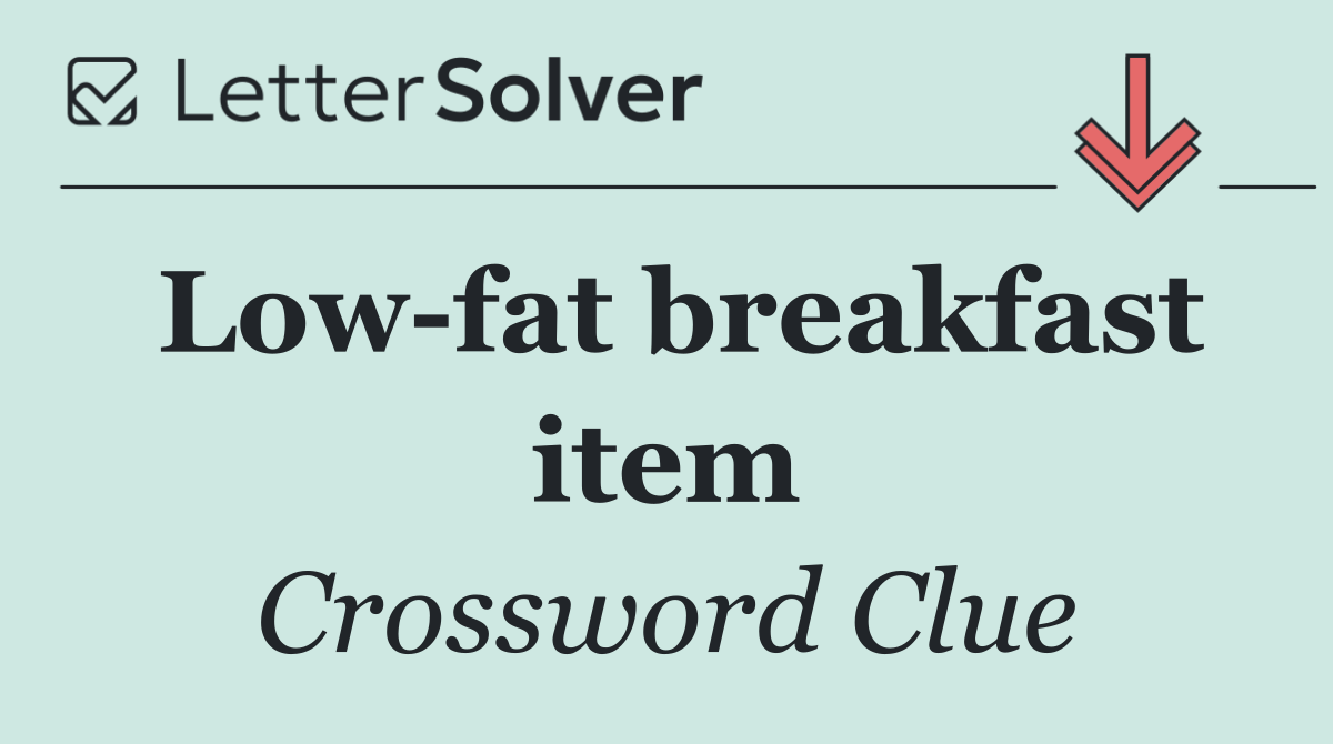 Low fat breakfast item