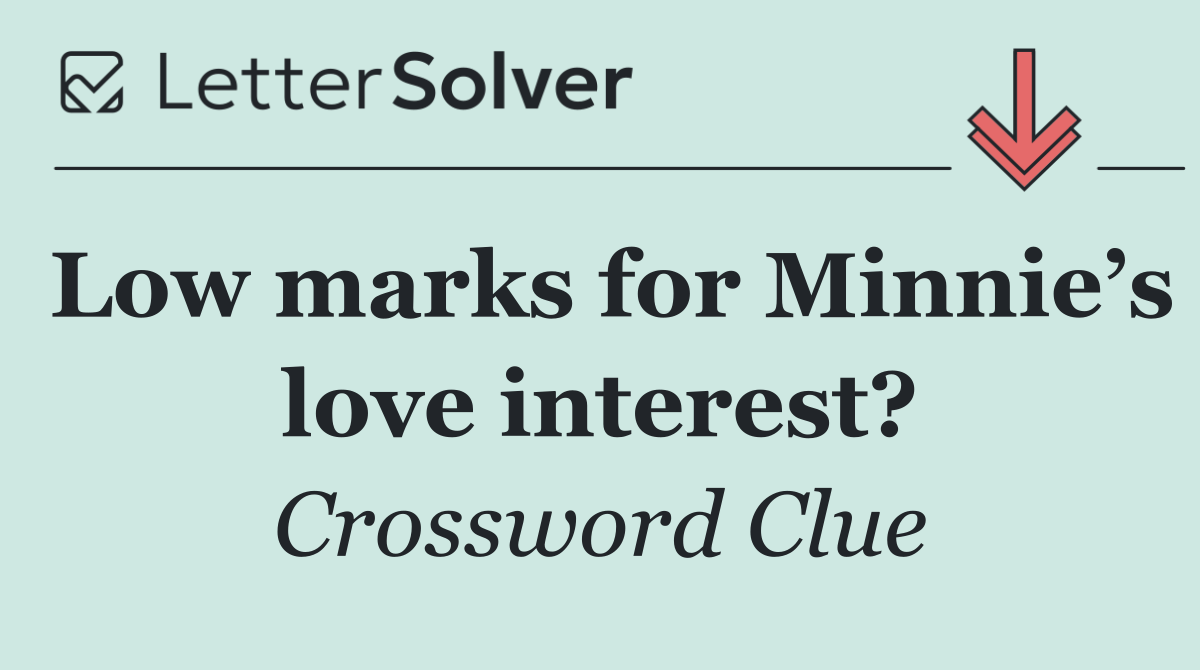 Low marks for Minnie’s love interest?