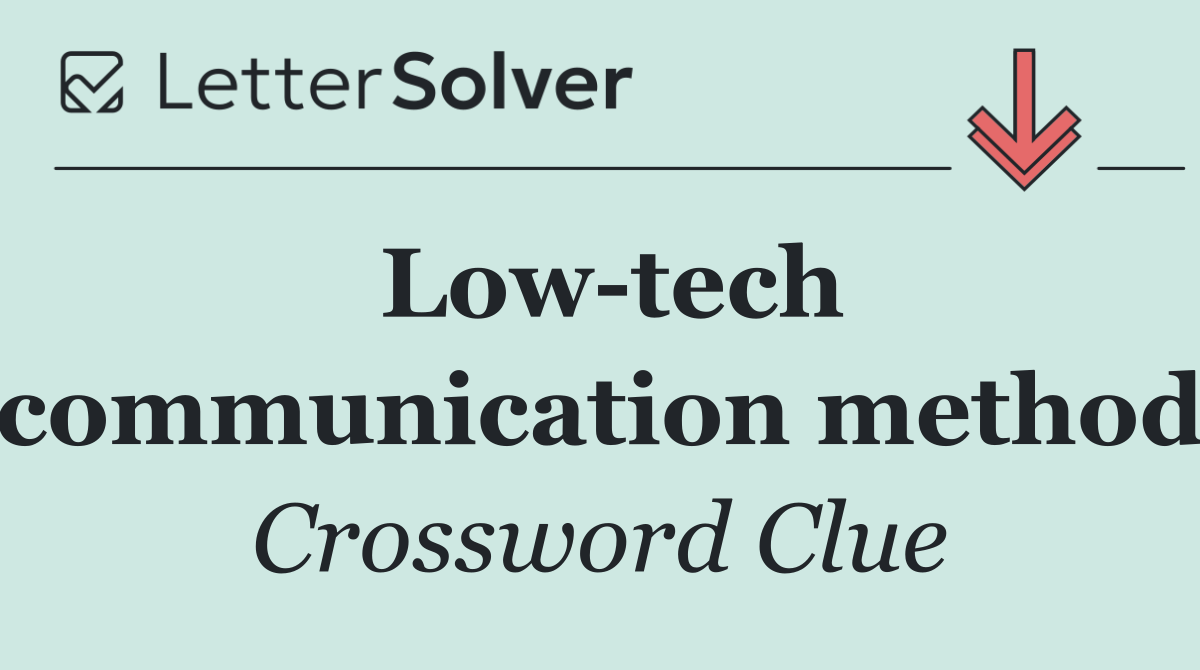 Low tech communication method
