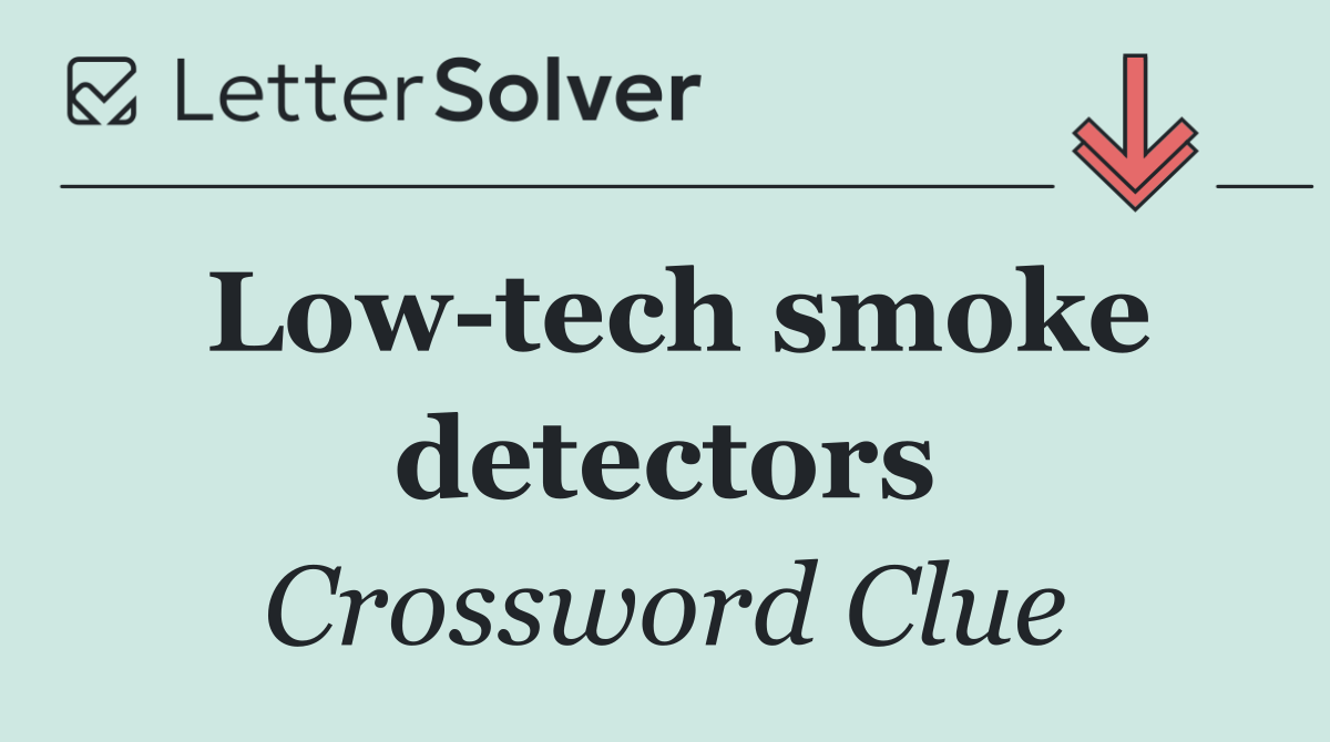 Low tech smoke detectors