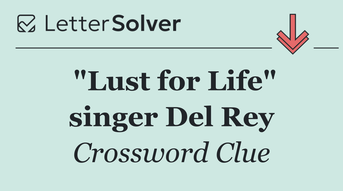 "Lust for Life" singer Del Rey