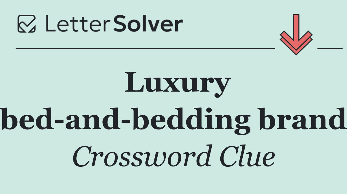Luxury bed and bedding brand