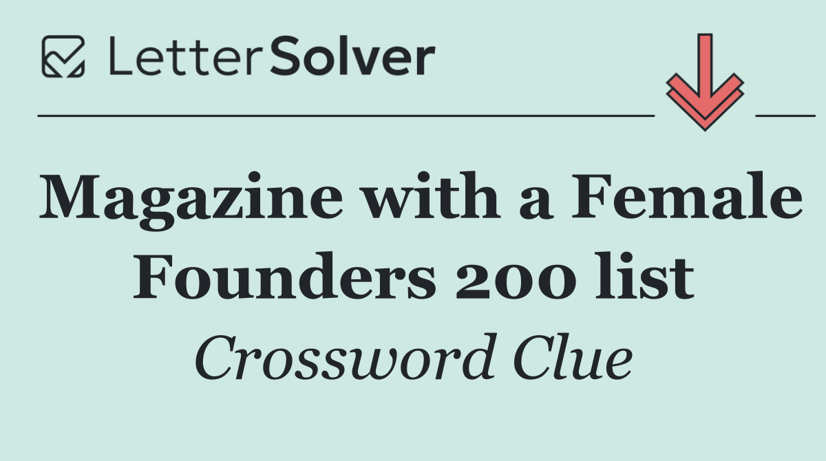 Magazine with a Female Founders 200 list