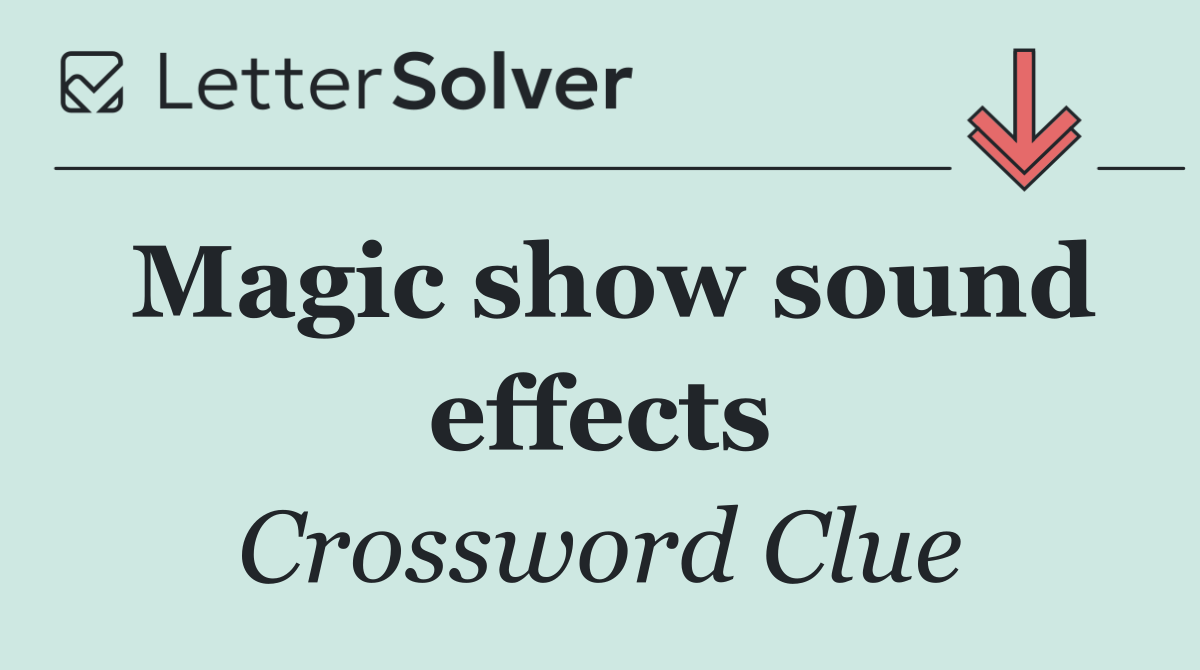 Magic show sound effects