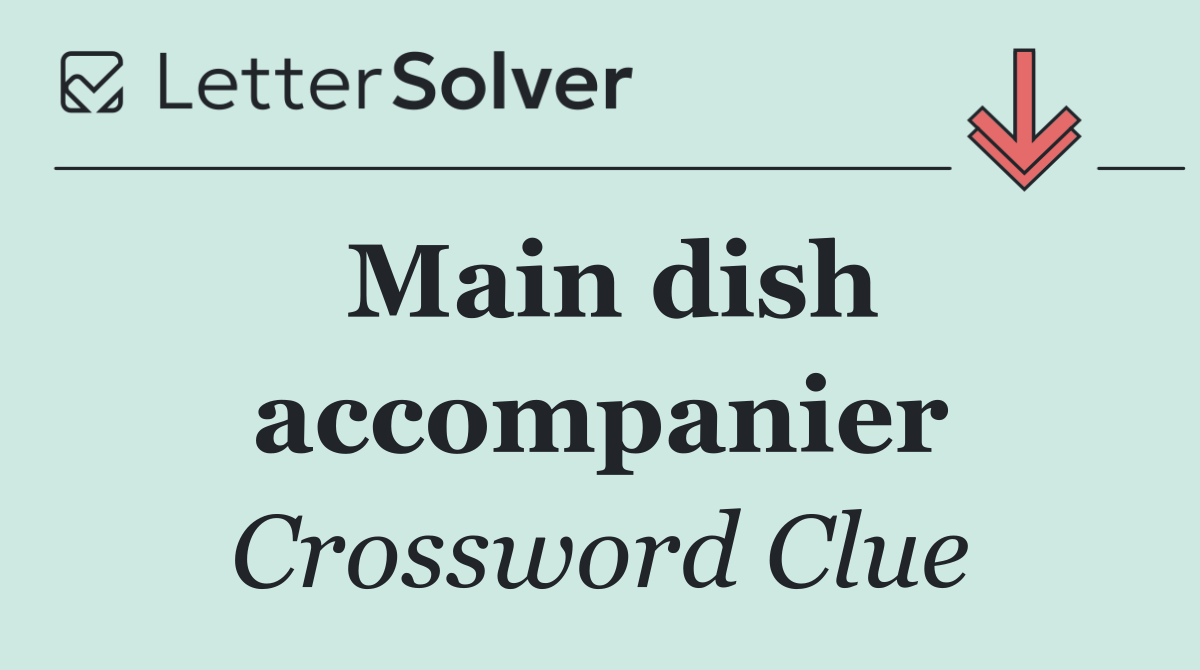Main dish accompanier