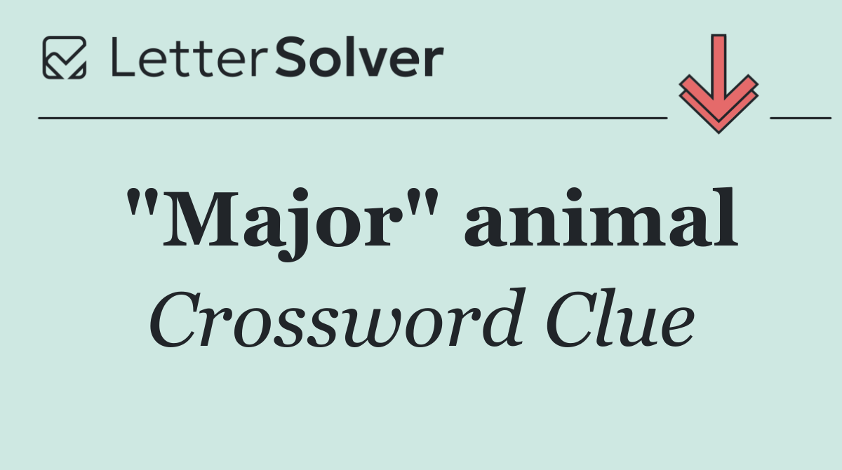 "Major" animal