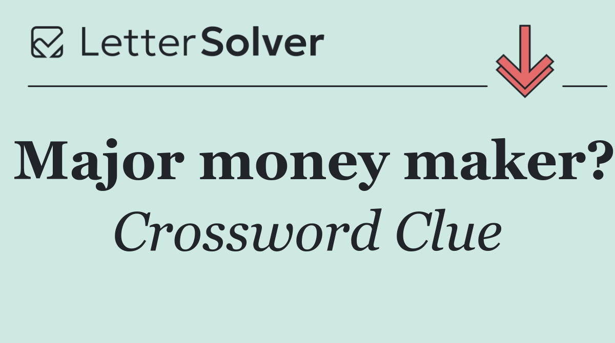 Major money maker?