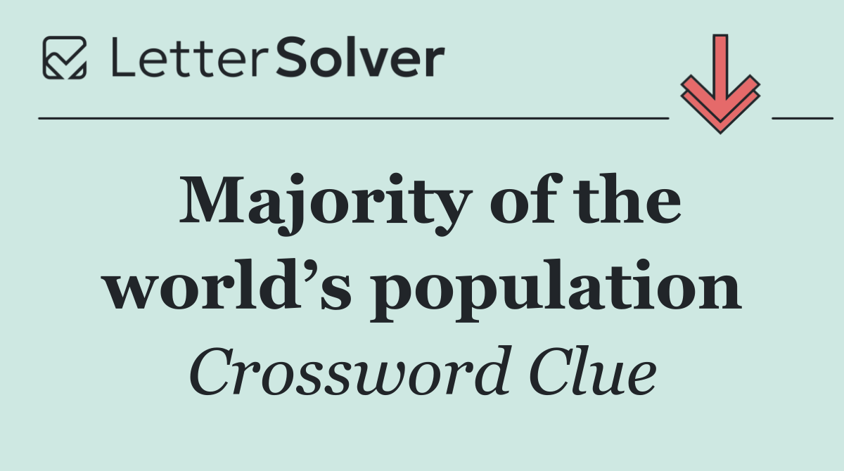 Majority of the world’s population