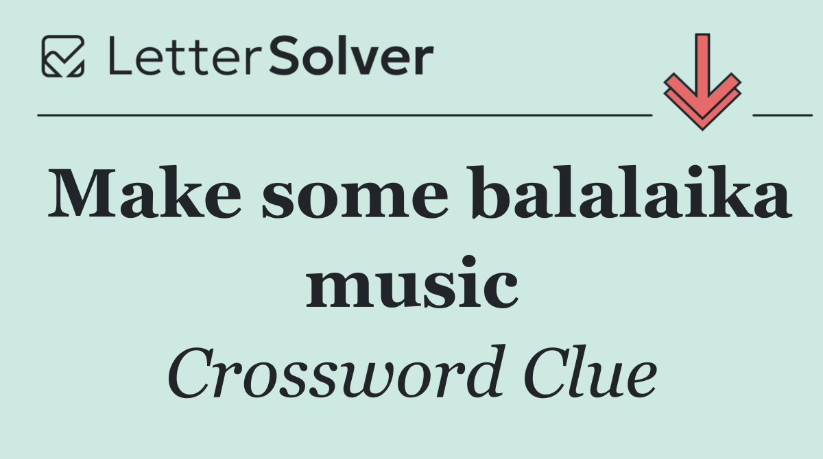 Make some balalaika music