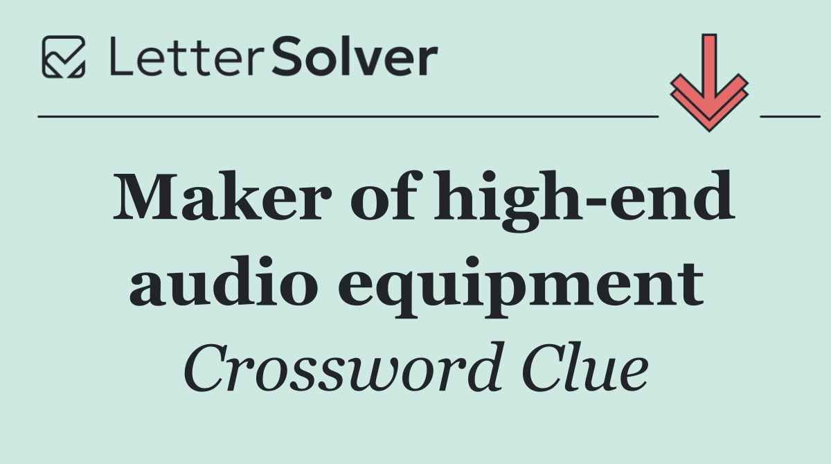 Maker of high end audio equipment