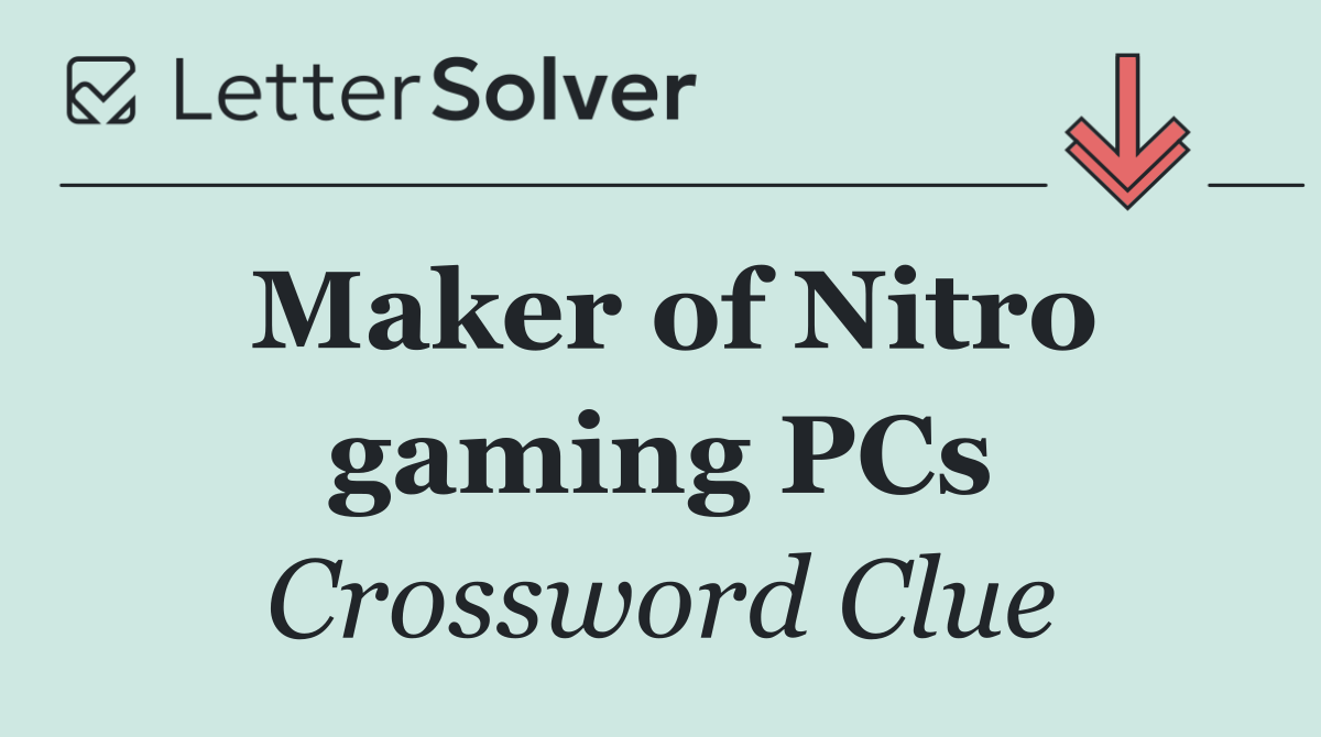 Maker of Nitro gaming PCs