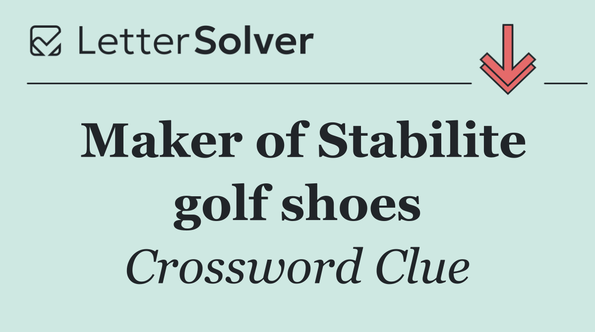 Maker of Stabilite golf shoes