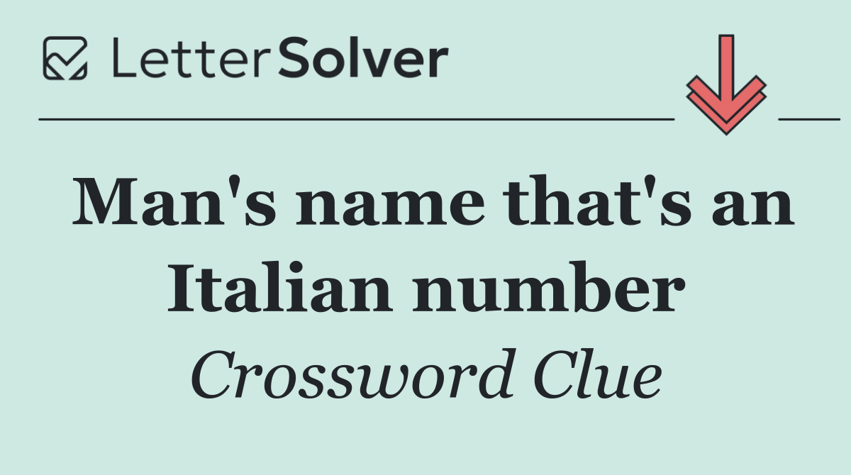 Man's name that's an Italian number