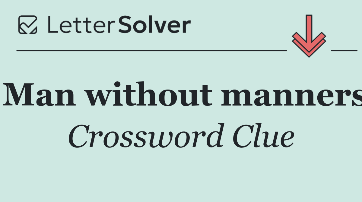Man without manners