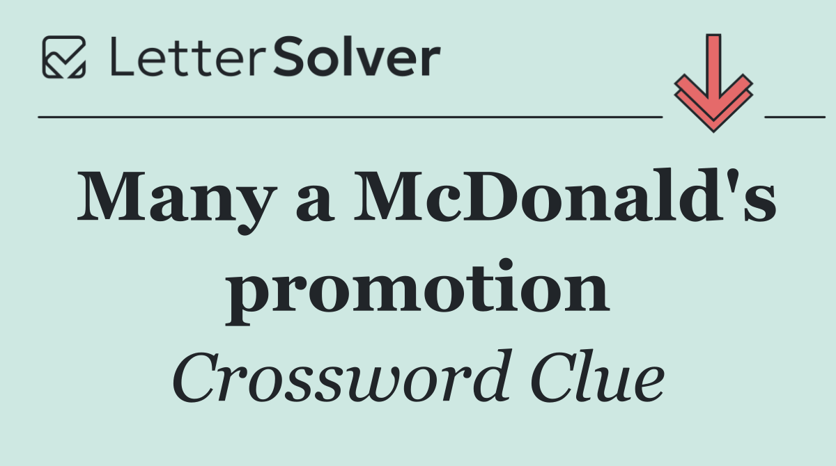 Many a McDonald's promotion
