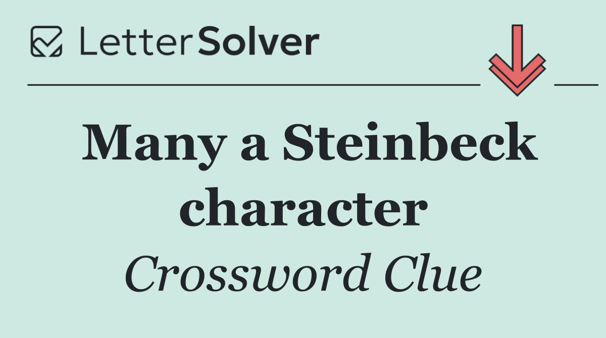 Many a Steinbeck character