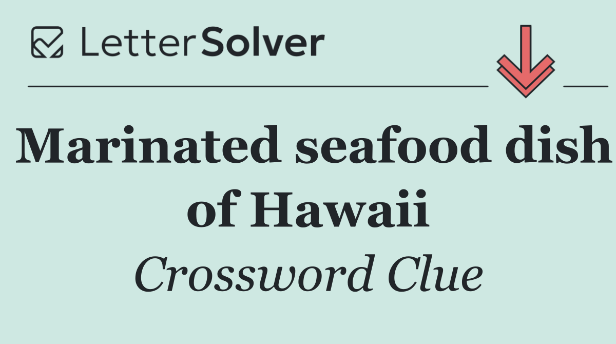 Marinated seafood dish of Hawaii