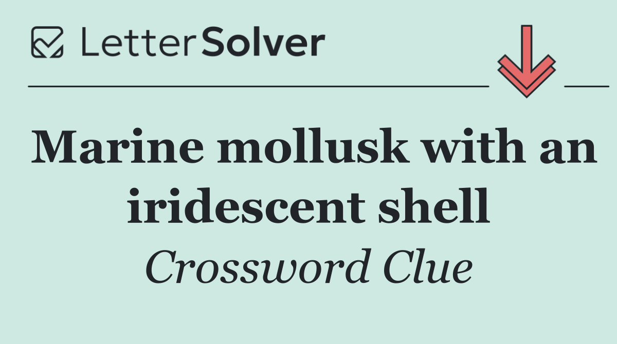 Marine mollusk with an iridescent shell