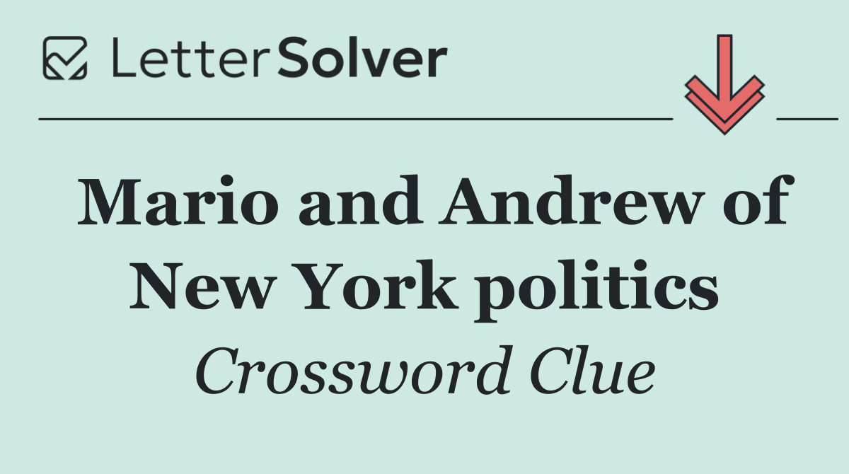 Mario and Andrew of New York politics