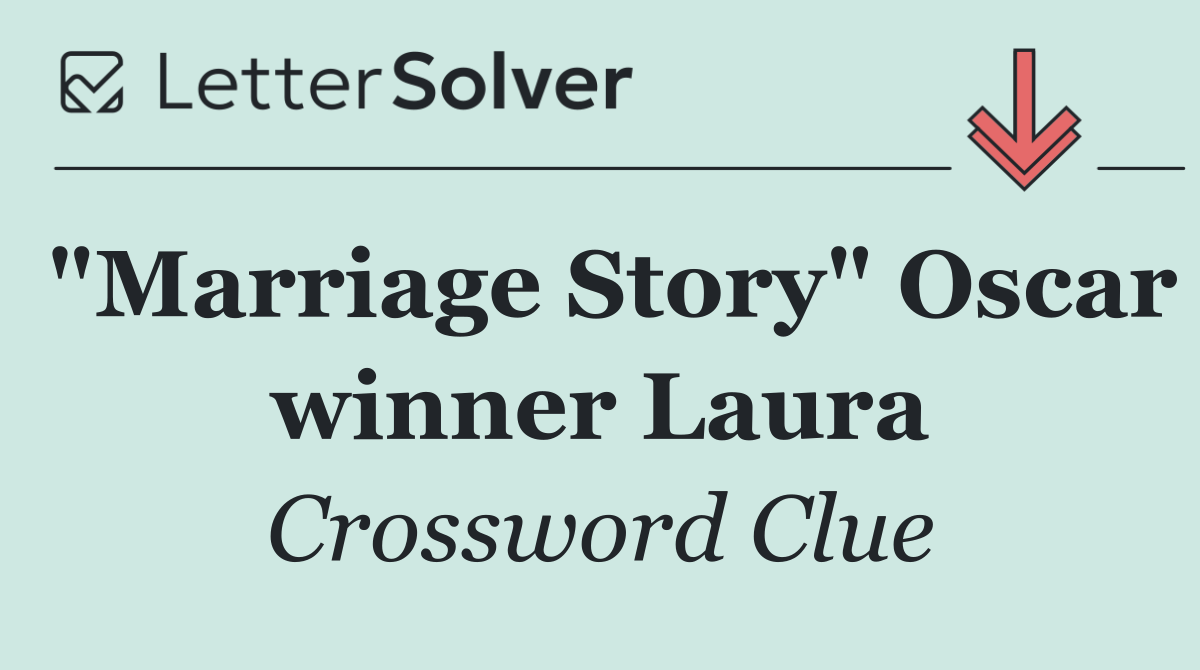 "Marriage Story" Oscar winner Laura