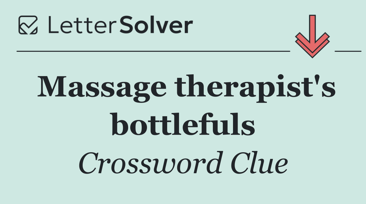 Massage therapist's bottlefuls