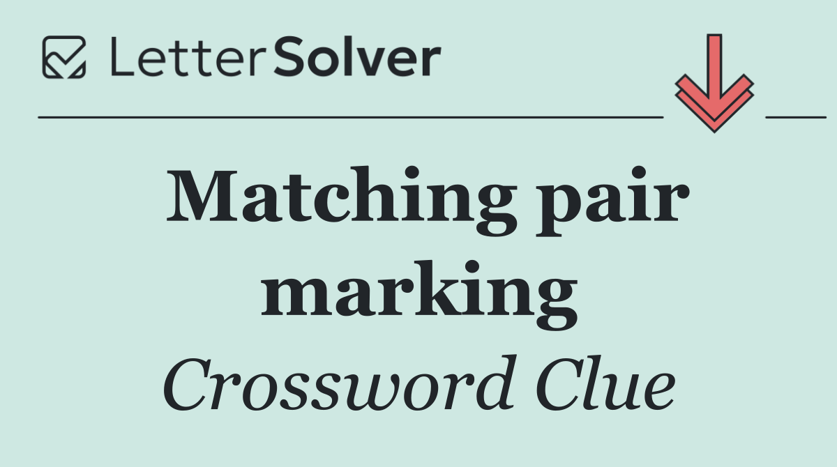 Matching pair marking