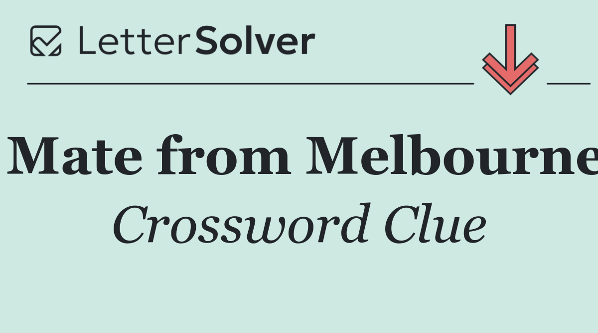 Mate from Melbourne