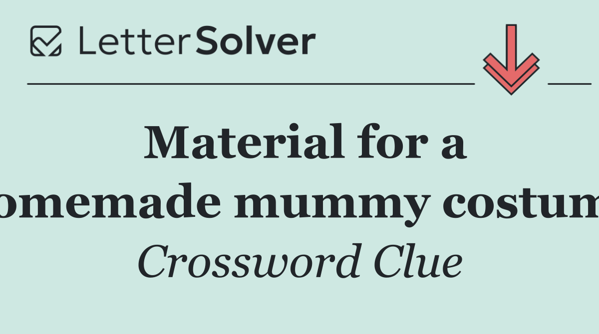 Material for a homemade mummy costume