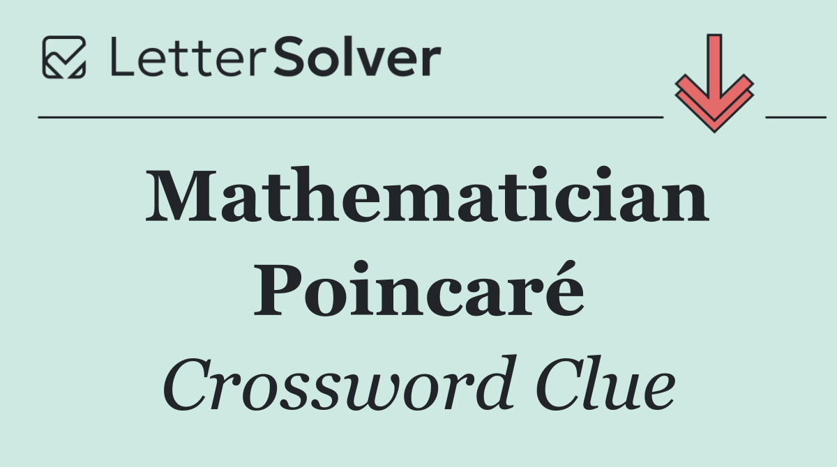 Mathematician Poincaré