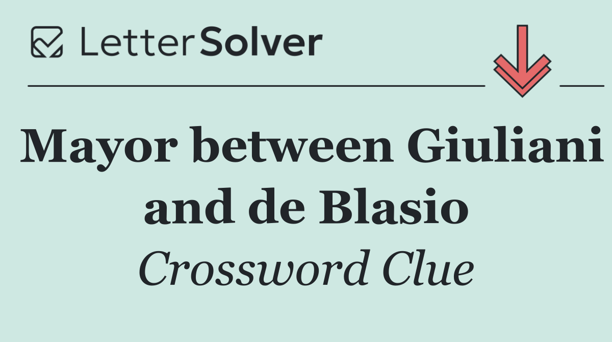 Mayor between Giuliani and de Blasio