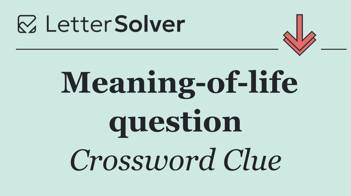Meaning of life question