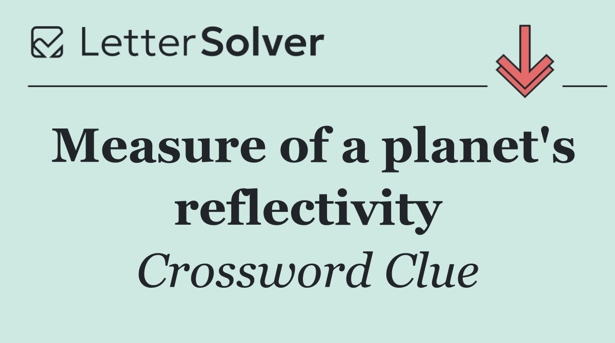 Measure of a planet's reflectivity