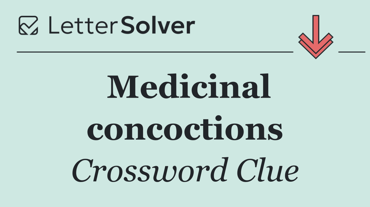 Medicinal concoctions