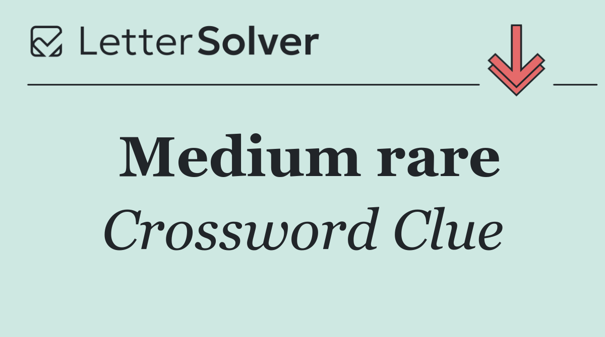 Medium rare