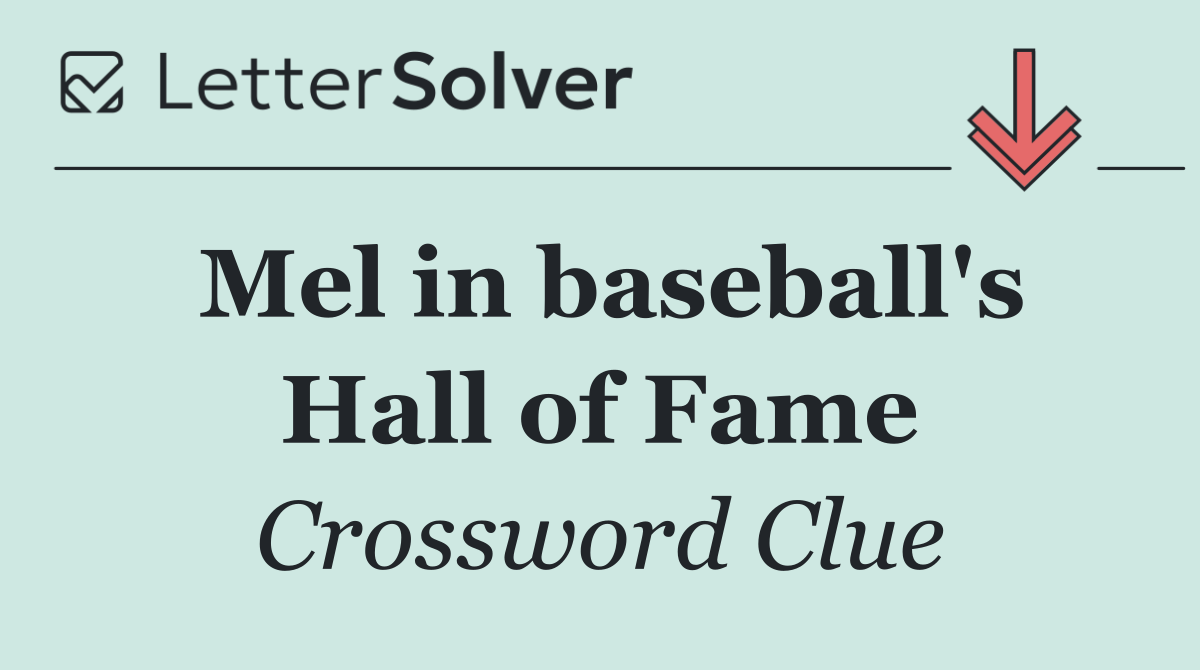 Mel in baseball's Hall of Fame