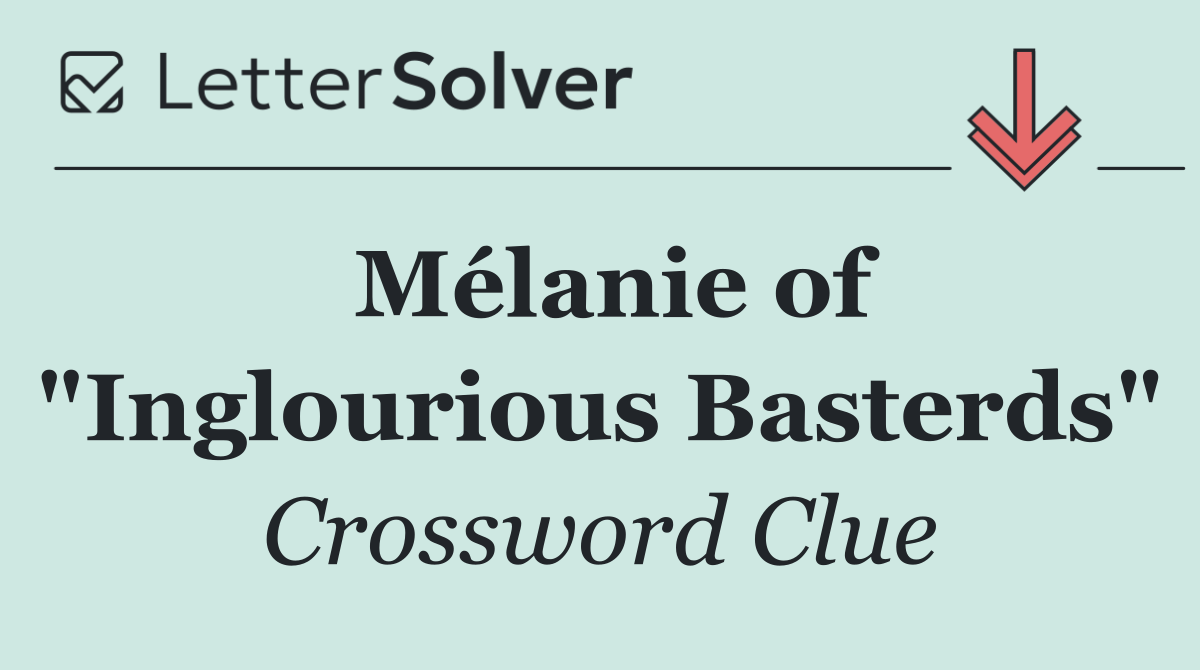 Mélanie of "Inglourious Basterds"