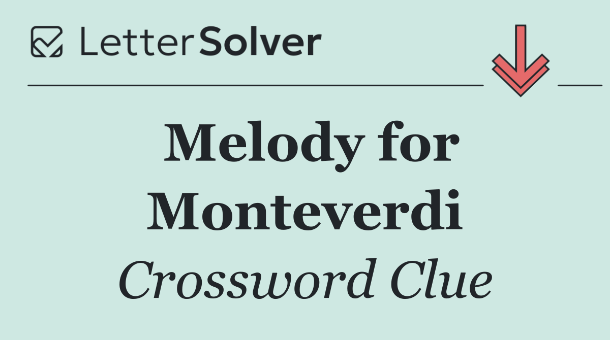 Melody for Monteverdi